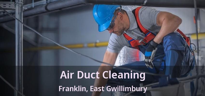 Air Duct Cleaning Franklin, East Gwillimbury - ON