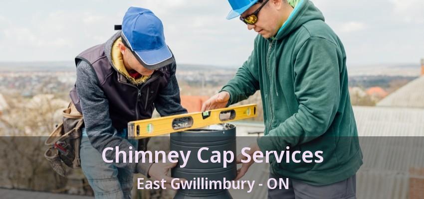 Chimney Cap Services East Gwillimbury - ON