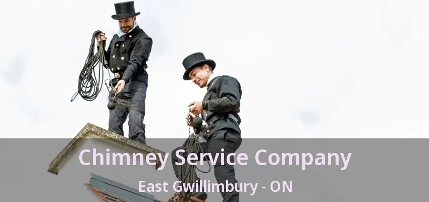 Chimney Service Company East Gwillimbury - ON