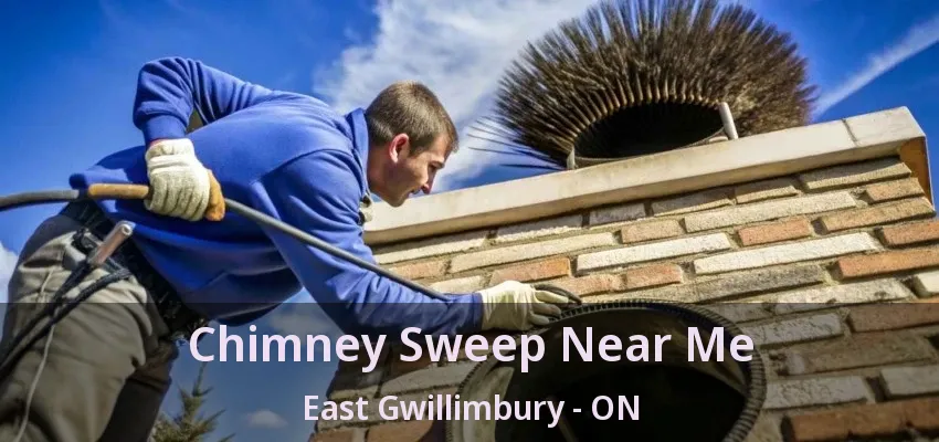 Chimney Sweep Near Me East Gwillimbury - ON