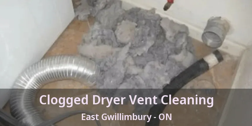 Clogged Dryer Vent Cleaning East Gwillimbury - ON