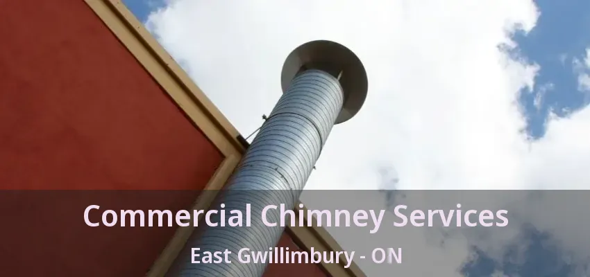 Commercial Chimney Services East Gwillimbury - ON