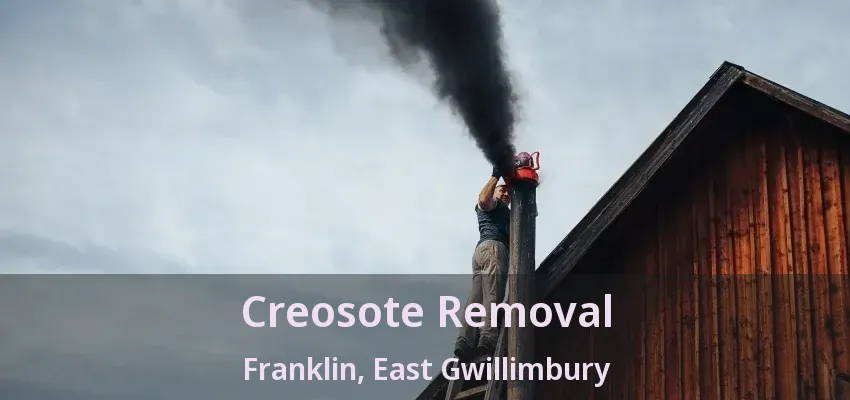Creosote Removal Franklin, East Gwillimbury - ON