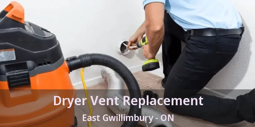 Dryer Vent Replacement East Gwillimbury - ON