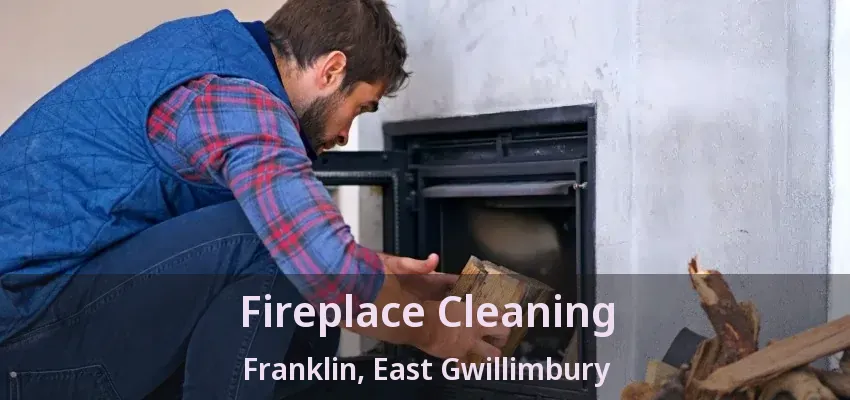 Fireplace Cleaning Franklin, East Gwillimbury - ON