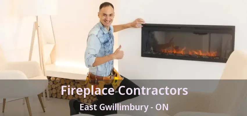 Fireplace Contractors East Gwillimbury - ON