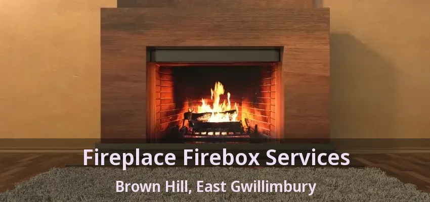 Fireplace Firebox Services Brown Hill, East Gwillimbury - ON