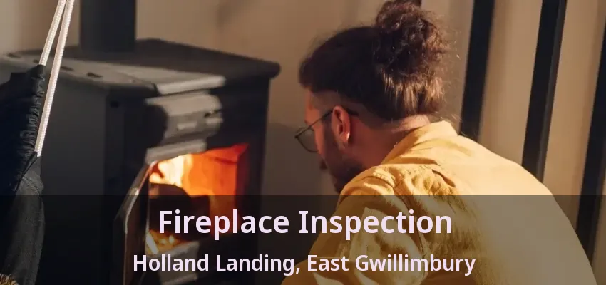 Fireplace Inspection Holland Landing, East Gwillimbury - ON