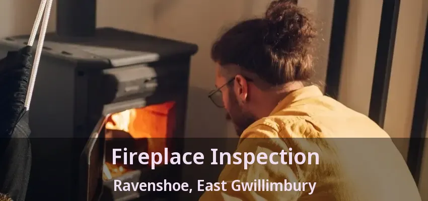 Fireplace Inspection Ravenshoe, East Gwillimbury - ON