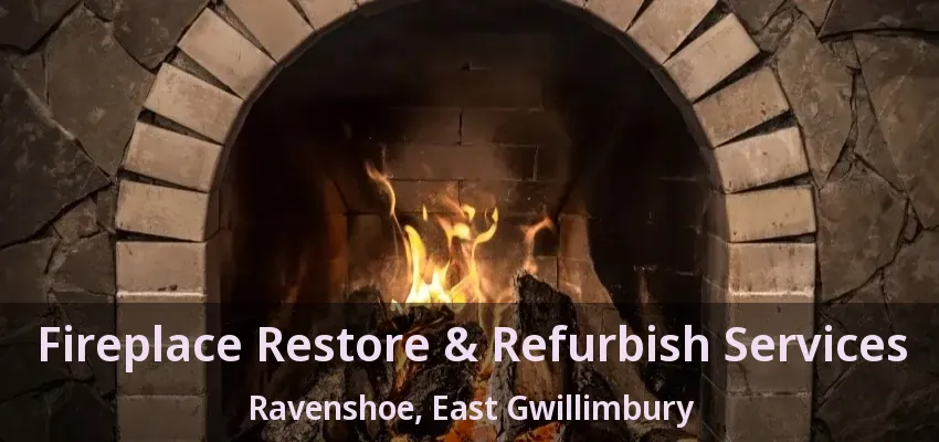 Fireplace Restore & Refurbish Services Ravenshoe, East Gwillimbury - ON