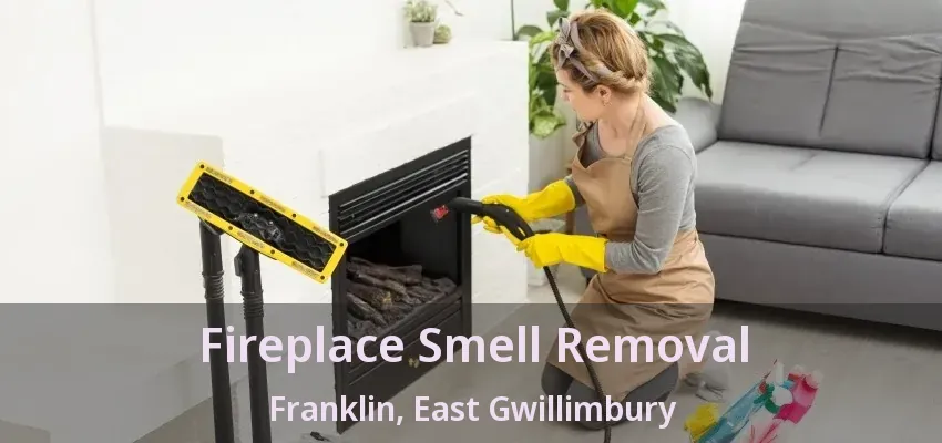 Fireplace Smell Removal Franklin, East Gwillimbury - ON