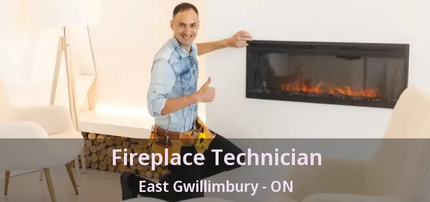 Fireplace Technician East Gwillimbury - ON