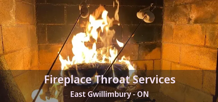 Fireplace Throat Services East Gwillimbury - ON