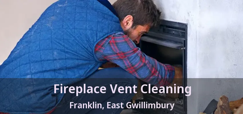 Fireplace Vent Cleaning Franklin, East Gwillimbury - ON