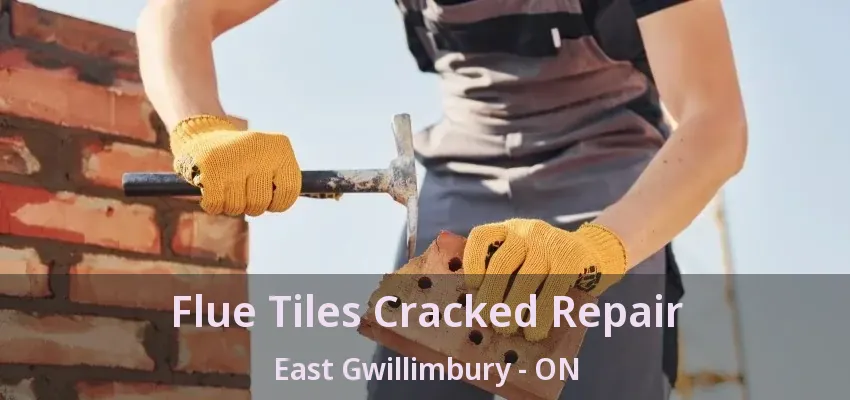Flue Tiles Cracked Repair East Gwillimbury - ON