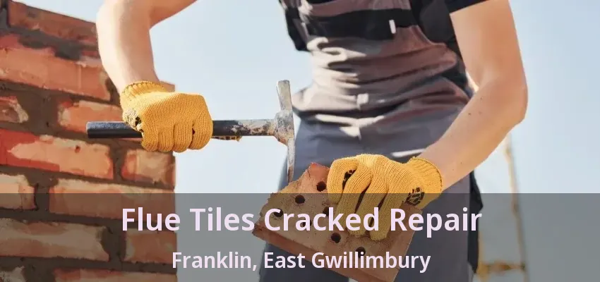Flue Tiles Cracked Repair Franklin, East Gwillimbury - ON