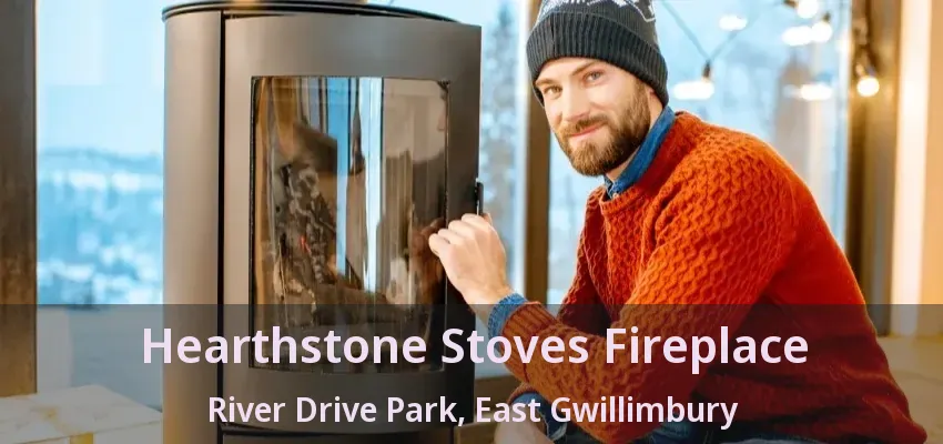 Hearthstone Stoves Fireplace River Drive Park, East Gwillimbury - ON