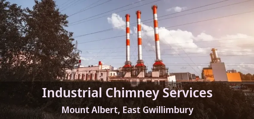 Industrial Chimney Services Mount Albert, East Gwillimbury - ON
