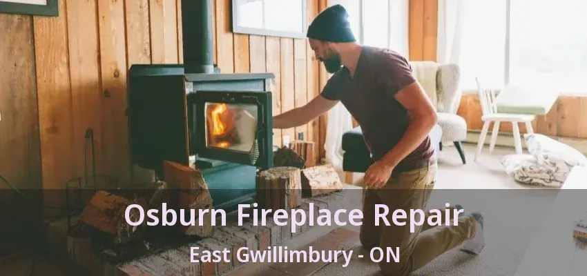 Osburn Fireplace Repair East Gwillimbury - ON