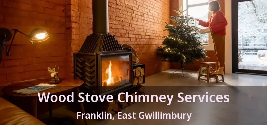 Wood Stove Chimney Services Franklin, East Gwillimbury - ON