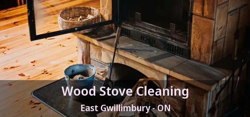 Wood Stove Cleaning East Gwillimbury - ON